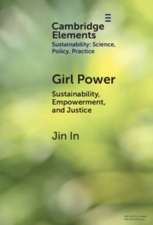 Girl Power : Sustainability, Empowerment, and Justice