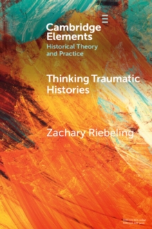 Thinking Traumatic Histories