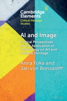 AI and Image : Critical Perspectives on the Application of Technology on Art and Cultural Heritage
