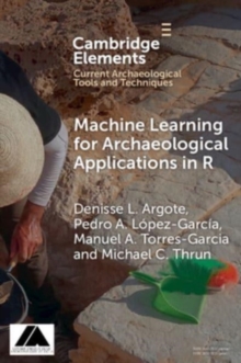 Machine Learning For Archaeological Applications In R