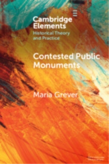 Contested Public Monuments : Global perspectives on landscapes of memory