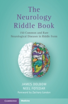 Neurology Riddle Book : 150 Common and Rare Neurological Diseases in Riddle Form