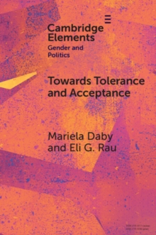 Towards Tolerance and Acceptance : Public Opinion and LGBTQ+ Politics in Latin America