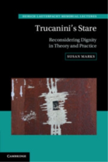 Trucanini's Stare : Reconsidering Dignity in Theory and Practice