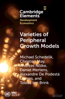 Varieties of Peripheral Growth Models : Towards a New Comparative Political Economy of Development