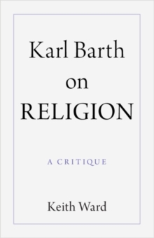 Karl Barth on Religion : A Critique