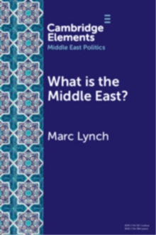 What is the Middle East? : The Theory and Practice of Regions