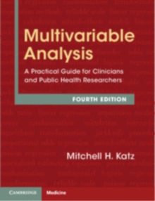 Multivariable Analysis : A Practical Guide for Clinicians and Public Health Researchers