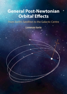 General Post-Newtonian Orbital Effects : From Earth's Satellites to the Galactic Centre