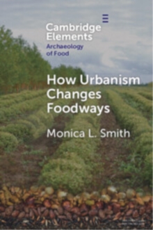 How Urbanism Changes Foodways