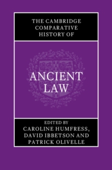 The Cambridge Comparative History of Ancient Law