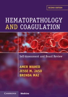 Hematopathology and Coagulation : Self Assessment and Board Review