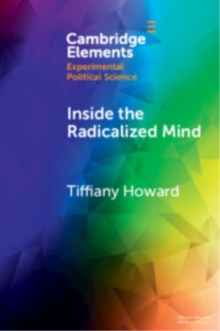 Inside the Radicalized Mind : The Neuropolitics of Terrorism and Violent Extremism