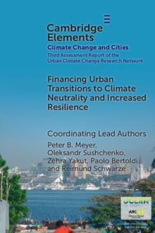 Financing Urban Transitions to Climate Neutrality and Increased Resilience in Cities