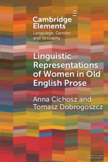 Linguistic Representations of Women in Old English Prose : A Corpus-Based Phraseological Study
