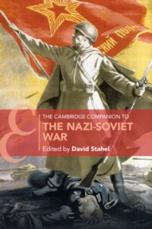 The Cambridge Companion to the Nazi-Soviet War