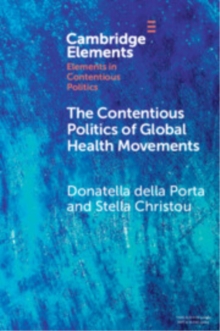 The Contentious Politics of Global Health Movements : Contesting Patents in Pandemic Times