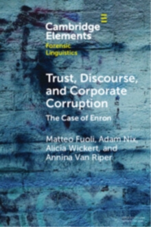 Trust, Discourse, and Corporate Corruption : The Case of Enron