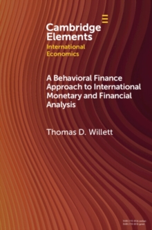A Behavioral Finance Approach to International Monetary and Financial Analysis : Implications and Evidence