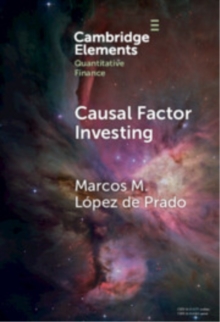 Causal Factor Investing : Can Factor Investing Become Scientific?