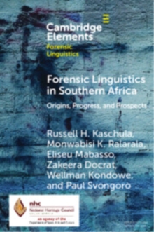 Forensic Linguistics in Southern Africa : Origins, Progress, and Prospects