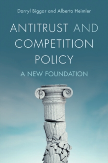 Antitrust and Competition Policy : A New Foundation