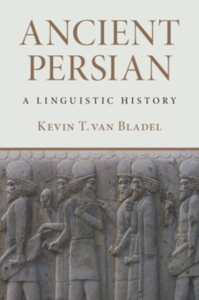 Ancient Persian : A Linguistic History
