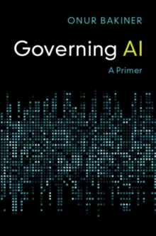 Governing AI : A Primer