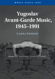 Yugoslav Avant-Garde Music, 19451991