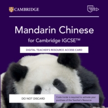Mandarin Chinese for Cambridge IGCSE Digital Teacher's Resource Access Card
