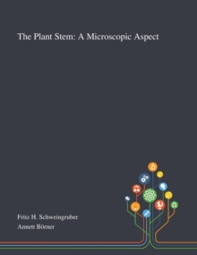 The Plant Stem : A Microscopic Aspect