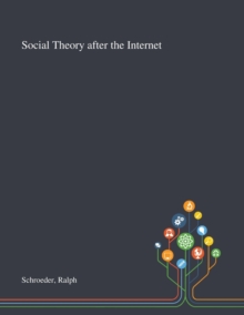 Social Theory After the Internet