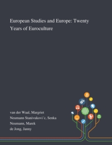 European Studies and Europe : Twenty Years of Euroculture