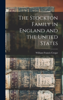 The Stockton Family in England and the United States