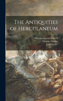 The Antiquities of Herculaneum