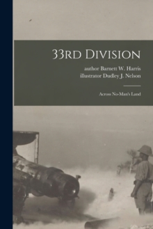 33rd Division : Across No-man's Land