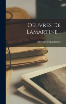 Oeuvres De Lamartine...