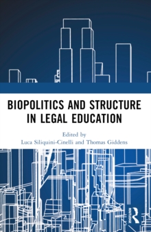 Biopolitics and Structure in Legal Education