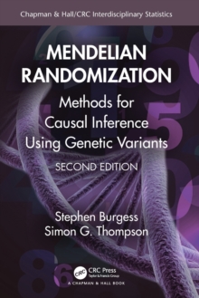 Mendelian Randomization : Methods for Causal Inference Using Genetic Variants