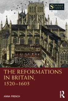 The Reformations in Britain, 15201603