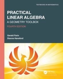 Practical Linear Algebra : A Geometry Toolbox