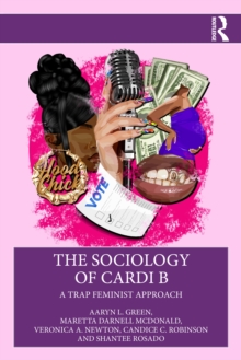 The Sociology of Cardi B : A Trap Feminist Approach