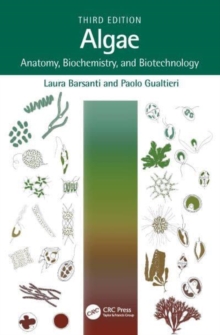 Algae : Anatomy, Biochemistry, and Biotechnology