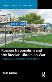 Russian Nationalism and the Russian-Ukrainian War