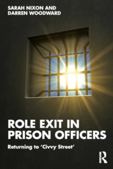 Role Exit in Prison Officers : Returning to Civvy Street