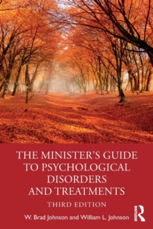 The Minister's Guide to Psychological Disorders and Treatments