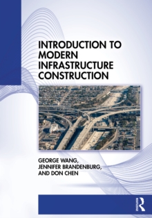 Introduction to Modern Infrastructure Construction