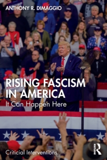 Rising Fascism in America : It Can Happen Here