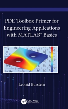 PDE Toolbox Primer for Engineering Applications with MATLAB  Basics