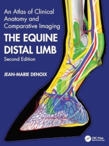 Taylor & Francis Ltd The Equine Distal Limb , An Atlas Of Clinical Anatomy And Comparative Imaging